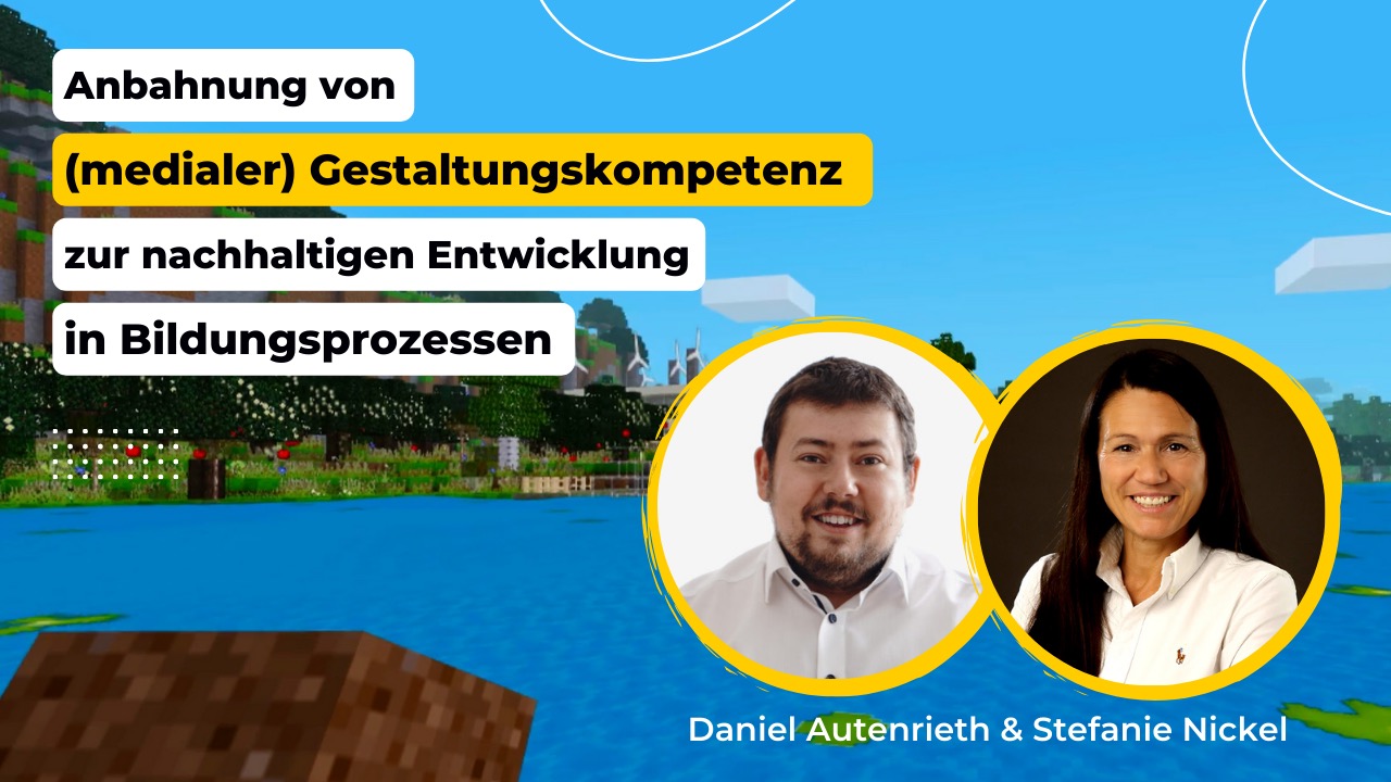 Daniel Autenrieth und Stefanie Nickel: Anbahnung von medialer Gestaltungskompetenz