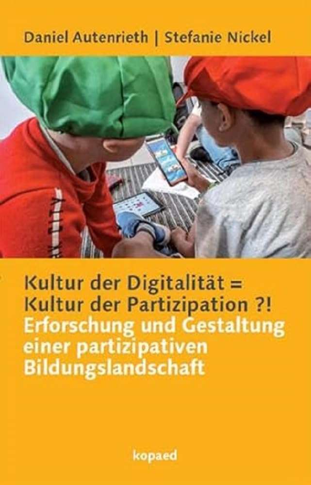 Publikation: Kultur der Digitalität = Kultur der Partizipation!?